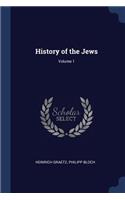 History of the Jews; Volume 1