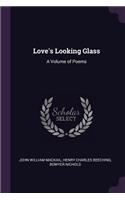 Love's Looking Glass