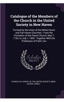 Catalogue of the Members of the Church in the United Society in New Haven