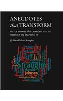 Anecdotes that Transform