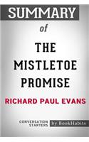 Summary of The Mistletoe Promise by Richard Paul Evans