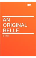 An Original Belle: (English)