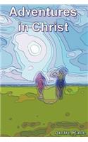 Adventures in Christ