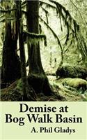 Demise at Bog Walk Basin: (English)