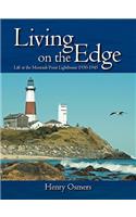 Living on the Edge: Life at the Montauk Point Lighthouse 1930-1945(English)