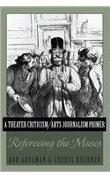 Theater Criticism/Arts Journalism Primer