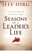 Seasons of a Leaderâs Life