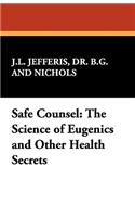 Safe Counsel