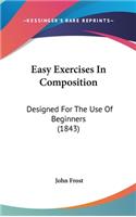 Easy Exercises in Composition