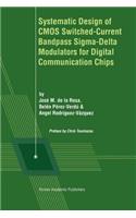 Systematic Design of CMOS Switched-Current Bandpass Sigma-Delta Modulators for Digital Communication Chips