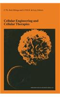 Cellular Engineering and Cellular Therapies