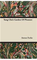 Yang Chu's Garden of Pleasure