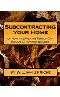 Subcontracting Your Home