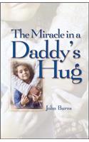 Miracle in a Daddy's Hug