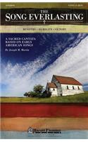 The Song Everlasting: A Sacred Cantata Based on Early American Songs