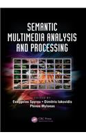 Semantic Multimedia Analysis and Processing