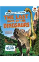 The Last Days of the Dinosaurs