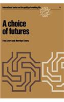 A choice of futures