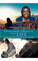 Overcoming Obstacles in My Life