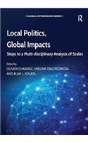 Local Politics, Global Impacts