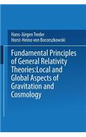 Fundamental Principles of General Relativity Theories