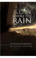 Run Before the Rain