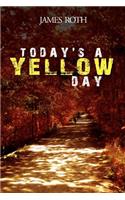 Today's a Yellow Day