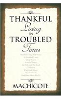 Thankful Living in Troubled Times