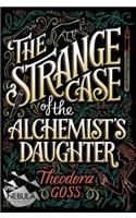 The Strange Case of the Alchemist's Daughter, Volume 1