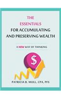 The Essentials for Accumulating and Preserving Wealth