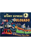 Spooky Express Colorado