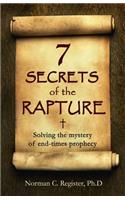 7 SECRETS of the RAPTURE