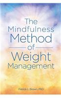 The Mindfulness Method of Weight Management