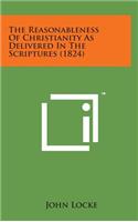 The Reasonableness of Christianity as Delivered in the Scriptures (1824)