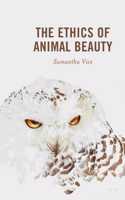 Ethics of Animal Beauty