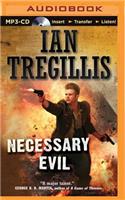 Necessary Evil