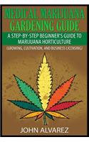 Medical Marijuana Gardening Guide