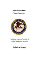 Arrest-Related Deaths Program Assessment: Technical Report