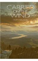 Carried on the Wind
