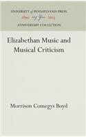 Elizabethan Music and Musical Criticism