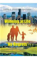 Winning at Life "No Regrets": Daily Insights and Inspirational Guide to Inspire and Enlighten You