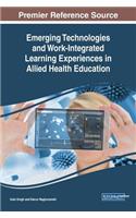 Emerging Technologies and Work-Integrated Learning Experiences in Allied Health Education