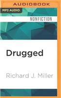 Drugged