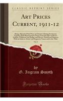 Art Prices Current, 1911-12, Vol. 5: Being a Record of Sale Prices at Christie's During the Season; Together with Representative Prices from the Sales of Messrs. Sotheby, Wilkinson and Hodge, and Messrs. Puttick and Simpson; With an Index to Artist