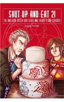 Shut Up and Eat 2! The Unofficial Doctor Who Series 9 Ready To Dine Cook Book