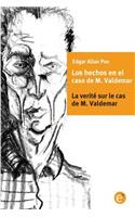 hechos en el caso de M. Valdemar/La verité sur le cas de M. Valdemar