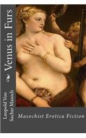 Venus in Furs: Masochist Erotica Fiction: Masochist Erotica Fiction