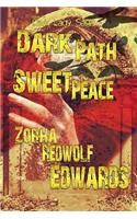 Dark Path Sweet Peace