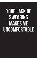 Your Lack of Swearing Makes Me Uncomfortable