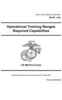 Marine Corps Reference Publication MCRP 3-0C Operational Training Ranges Required Capabilities 29 May 2009
